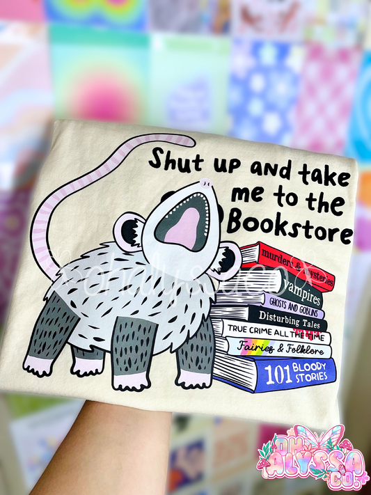 Shut up and take me to the bookstore feral possum