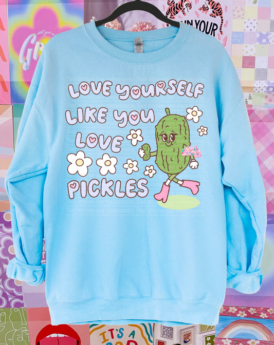 Love Yourself like you Love Pickles EXCLUSIVE