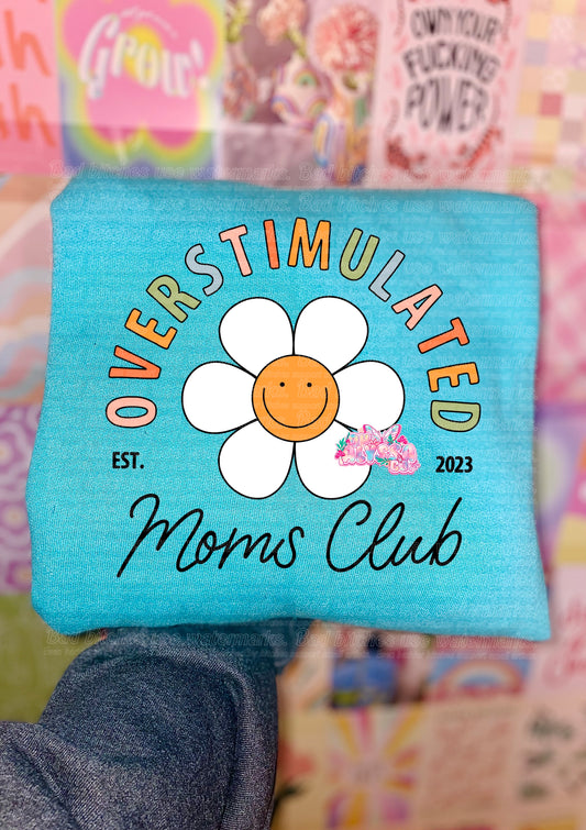 Overstimulated moms club