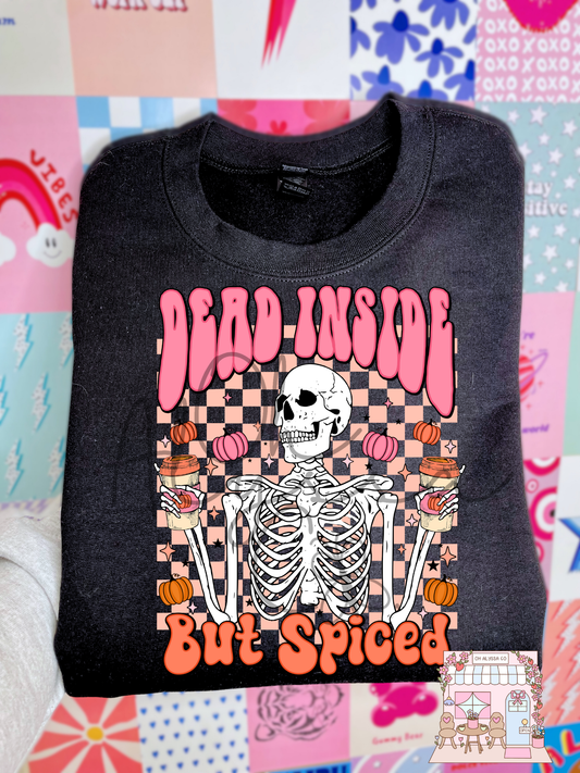 Dead inside but spiced